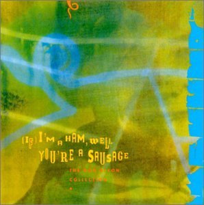 Don Dixon/(if) I'M A Ham Well You'Re A S